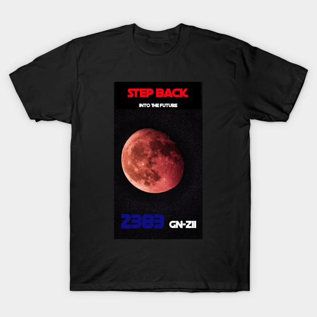 Step Back Into The Future 2383 GN-z11 T-Shirt by DiscoverNow